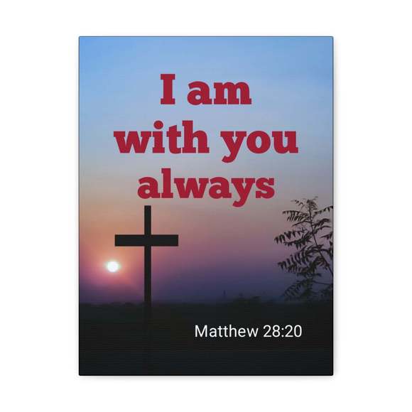 Scripture Sign With You Always Mathew 28:20 Bible Verse Canvas Christian Wall A